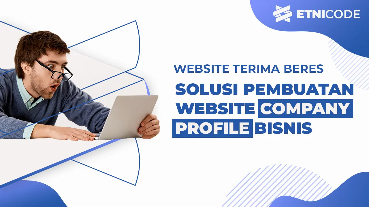 Solusi Jasa Pembuatan Website Bisnis Anda: Etnicode Agency
